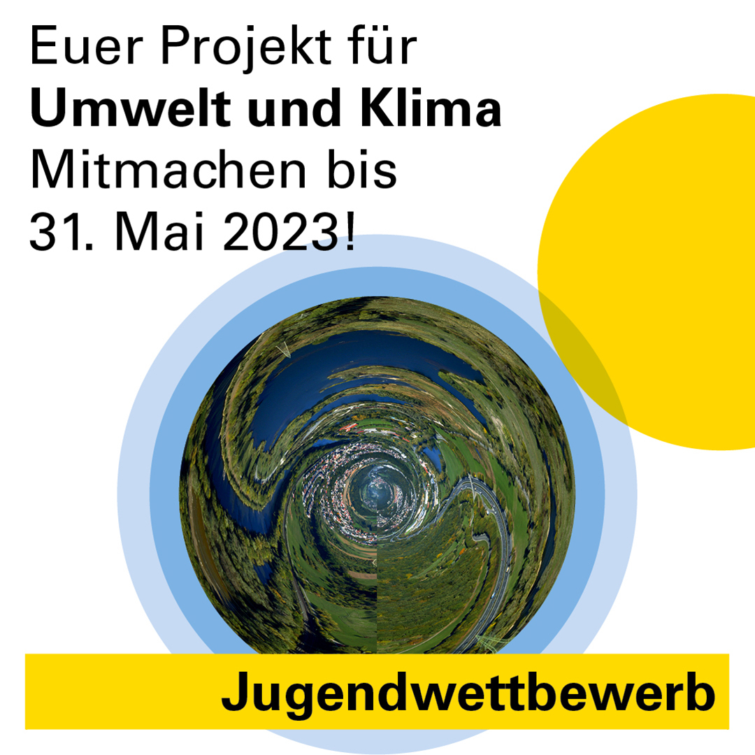 Landkreisweiter Jugendwettbewerb: Euer Projekt für Umwelt und Klima